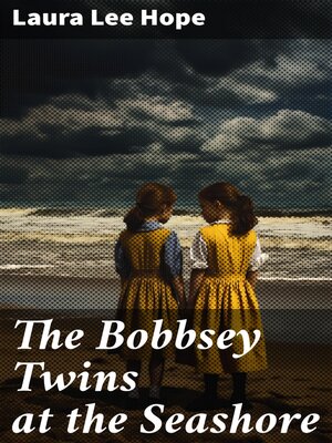 cover image of The Bobbsey Twins at the Seashore